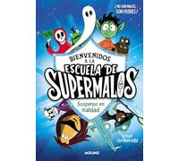 Escuela de supermalos 1 - Suspenso en maldad (Ficción Kids)