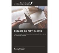 Escuela en movimiento: Importancia y necesidad de una escuela en movimiento en diferentes edades