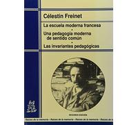 Escuela Moderna Francesa - Una Pedagogia de Sentid