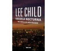 Escuela Nocturna (serie Jack Reacher 21)