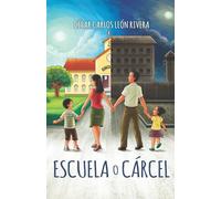 Escuela o Cárcel