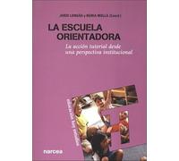 Escuela Orientadora: La acción tutorial desde una perspectiva institucional: 106 (Educación Hoy Estudios)