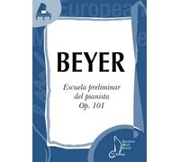 ESCUELA PRELIMINAR DEL PIANISTA OP.101