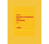 ESCUELA RAZONADA DE LA GUITARRA: libro cuarto - edición bilingüe: 2 (Escuela razonada de la guitarra - Emilio Pujol)