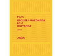 ESCUELA RAZONADA DE LA GUITARRA: libro segundo - edición bilingüe: 1 (Escuela razonada de la guitarra - Emilio Pujol)
