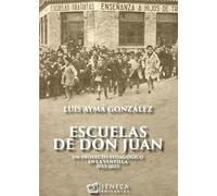 Escuelas de Don Juan: Un proyecto pedagógico en La Ventilla 1923-2023 (LA RAMA DORADA)