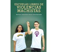 Escuelas libres de violencias machistas (Estudis de Violència de Gènere)