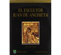 Escultor Juan de Anchieta, el