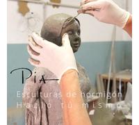 Esculturas de hormigón - Hazlo tú mismo: Fundamentos, consejos y trucos para modelar esculturas de hormigón