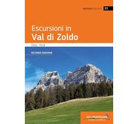 Escursioni in Val di Zoldo (Sentieri d'autore)