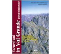 Escursioni in Val Grande Parco Nazionale alla scoperta della wilderness fra il lago Maggiore e l'Ossola (Guidalberti)