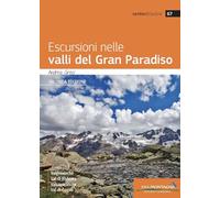 Escursioni nelle valli del Gran Paradiso (Sentieri d'autore)