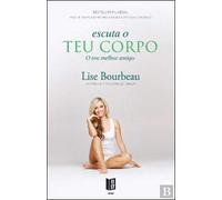 ESCUTA O TEU CORPO