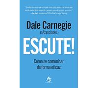 Escute - Como se comunicar de forma eficaz (Em Portugues do Brasil)