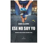 Ése No Soy Yo (Novela)
