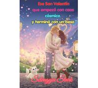 Ese San Valentín que empezó con caos cósmico y terminó con un beso: Una comedia romántica irónica y luminosa… donde el destino se alinea, los corazones tropiezan y la gata observa.