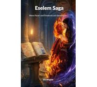 Eselem Saga: Wenn Feuer und Finsternis sich bezwingen: 1