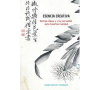 Esencia Creativa: Escribe, dibuja y vive tus sueños para hacerlos realidad