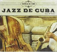 Esencia De Cuba - Jazz of Cuba [Import]
