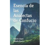 Esencia de las Analectas de Confucio