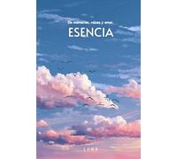 Esencia: De memorias, raíces y amor (Poesía)