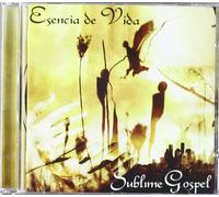 Esencia De Vida - Sublime Gospel [Import]