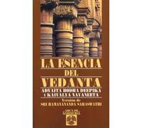 Esencia Del Vedanta, La: Advaita Bodha Deepika y Kaivalya Navaneeta (Arca de Sabiduría)
