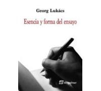 Esencia Y Forma Del Ensayo