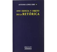 Esencia y objeto de la retórica