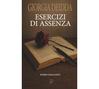 ESERCIZI DI ASSENZA: Poesie e racconti