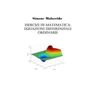 Esercizi di matematica: equazioni differenziali ordinarie
