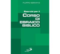 Esercizi per il corso di ebraico biblico (Guida alla Bibbia)