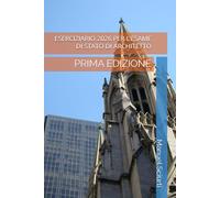 ESERCIZIARIO 2026 PER L’ESAME DI STATO DI ARCHITETTO: PRIMA EDIZIONE