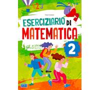 Eserciziario di matematica. Per la scuola primaria (Vol. 2)