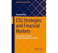 Estrategias ESG y mercados financieros – Antecedentes, decisión corporativa y efectos reales