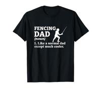 Esgrima a papá como un papá normal pero más fresco Esgrima divertida Camiseta