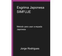 Esgrima Japonesa Simfuje (ebook)