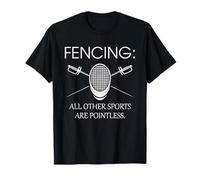 Esgrima Otros Deportes Son inútiles Funny Fencer Camiseta