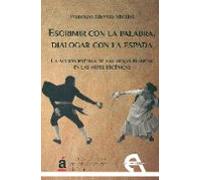 Esgrimir Con La Palabra Dialogar Con La Espada
