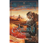 Eshmorath: In the Twilight of the Afterlife (The Tethered Trilogy)