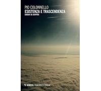 Esistenza e trascendenza. Saggio su Jaspers (Percorsi di confine)