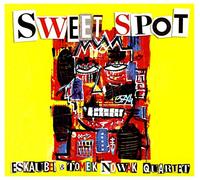 Eskaubei i Tomek Nowak Quartet - Eskaubei i Tomek Nowak Quartet: Sweet spot [CD]