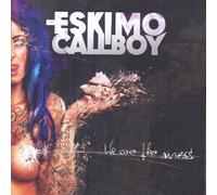 Eskimo Callboy - We Are the Mess