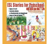 ESL Stories for Preschool: Book 3 (ESL Stories for Children Aged 3-6, with Lesson Plans, Flashcards)