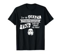 Eslogan de Stormtrooper Helmet I'm The Crazy Fan Camiseta