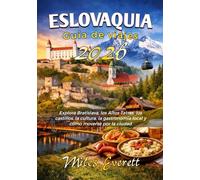 Eslovaquia Guía de viajes 2026: Explora Bratislava, los Altos Tatras, los castillos, la cultura, la gastronomía local y cómo moverse por la ciudad