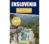 Eslovenia Guía de viaje 2026: Escapadas de Lake Bled, aventuras alpinas, cuevas ocultas, pueblos costeros del Adriático y itinerarios fáciles para descubrir la gema verde de Europa