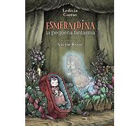 Esmeraldina, la pequeña fantasma (LITERATURA INFANTIL - Narrativa infantil)