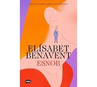 Esnob | Elísabet Benavent
