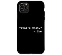 Eso es lo Que Dijo Humor para los fanáticos de The Office TV Carcasa para iPhone 11 Pro MAX